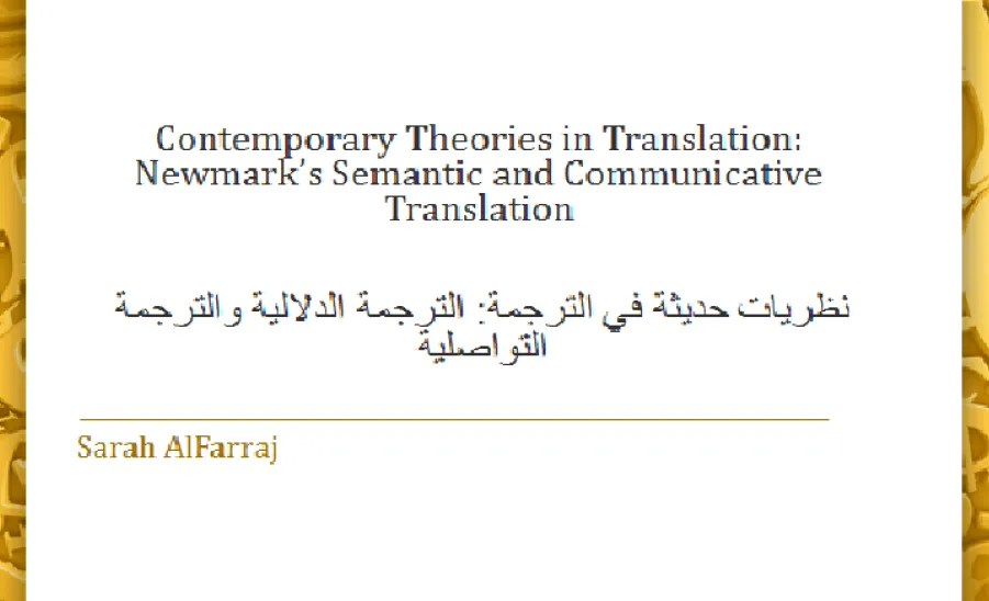 The Graduate Affairs Unit conducts a course on Modern Theories in Translation, Semantic Translation and Communicative Translation - 1